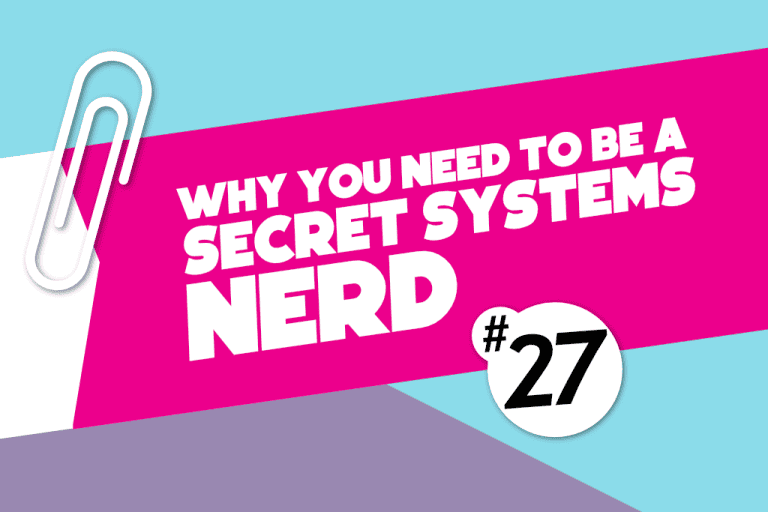 Newsletter #27 Why you need to be a secret systems nerd