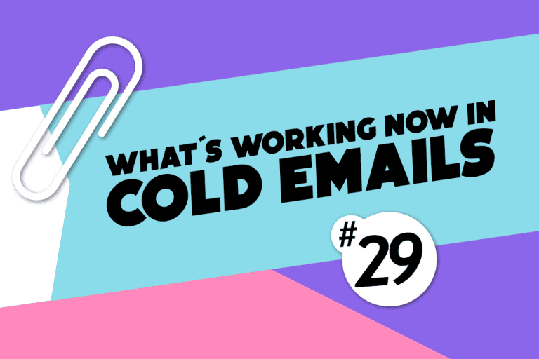 Newsletter #29 Expert Edition: What’s working now in cold emails?